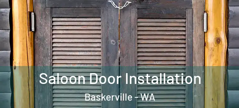  Saloon Door Installation Baskerville - WA