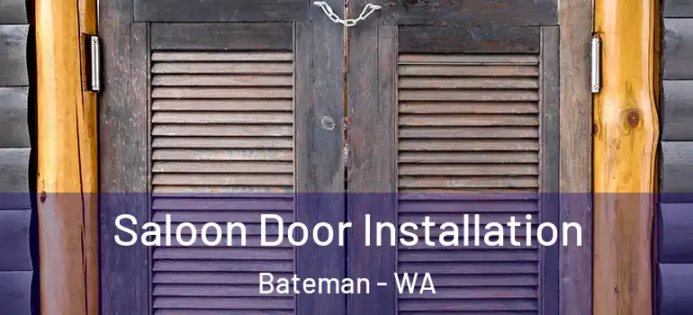  Saloon Door Installation Bateman - WA