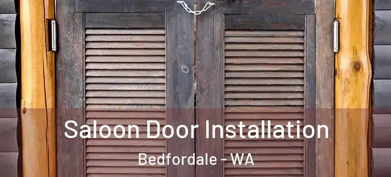 Saloon Door Installation Bedfordale - WA