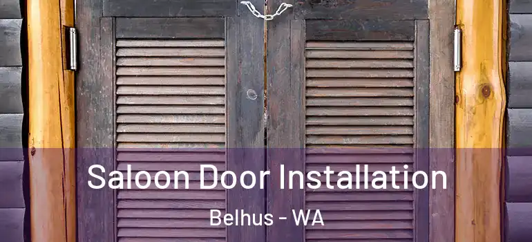  Saloon Door Installation Belhus - WA