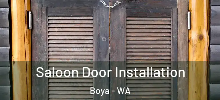  Saloon Door Installation Boya - WA