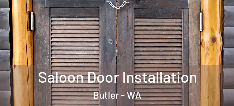  Saloon Door Installation Butler - WA
