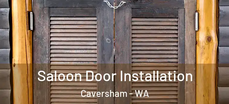  Saloon Door Installation Caversham - WA
