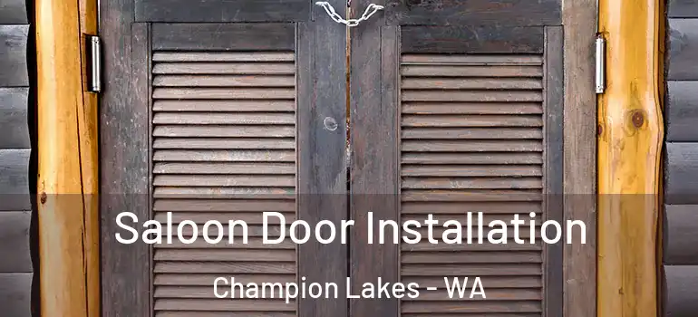  Saloon Door Installation Champion Lakes - WA
