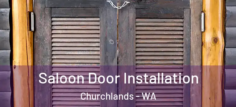 Saloon Door Installation Churchlands - WA