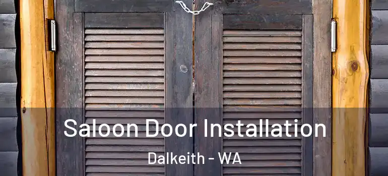  Saloon Door Installation Dalkeith - WA