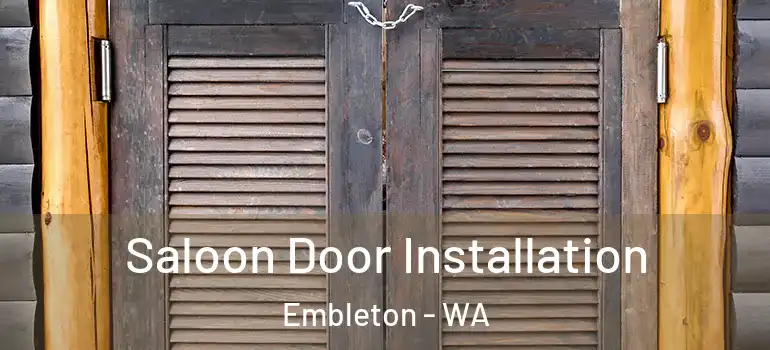  Saloon Door Installation Embleton - WA
