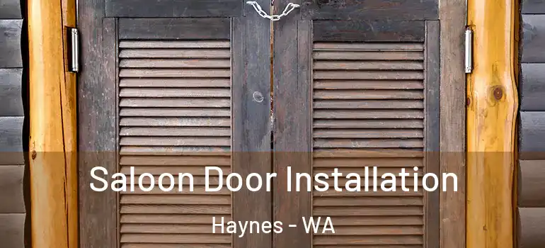  Saloon Door Installation Haynes - WA