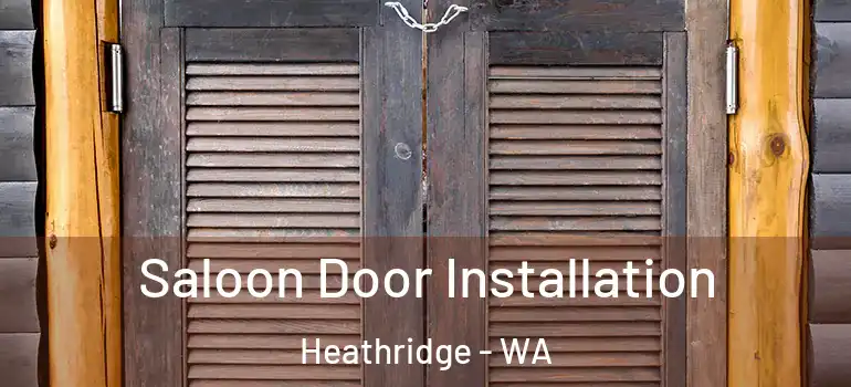 Saloon Door Installation Heathridge - WA