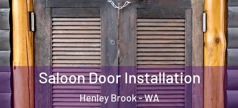  Saloon Door Installation Henley Brook - WA