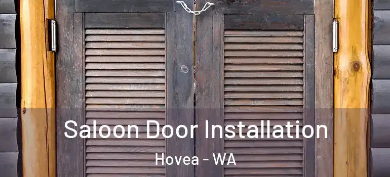  Saloon Door Installation Hovea - WA