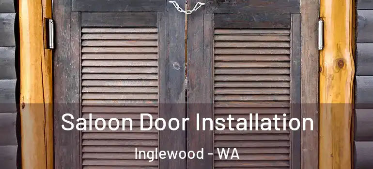 Saloon Door Installation Inglewood - WA