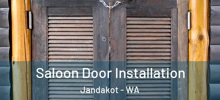  Saloon Door Installation Jandakot - WA