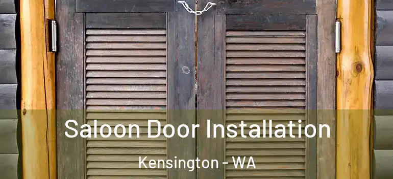  Saloon Door Installation Kensington - WA