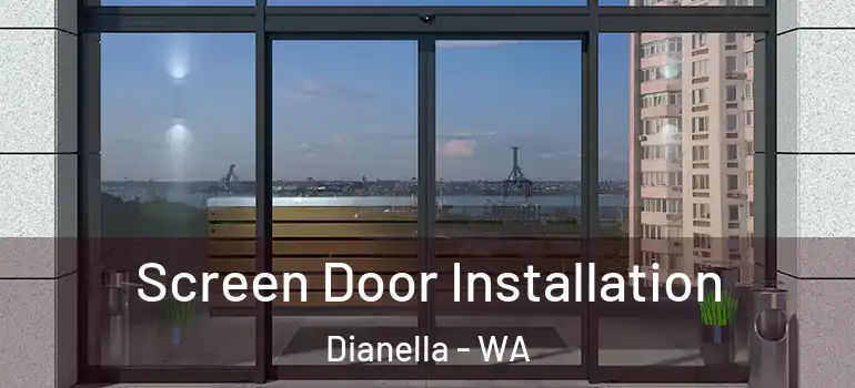 Screen Door Installation Dianella - WA