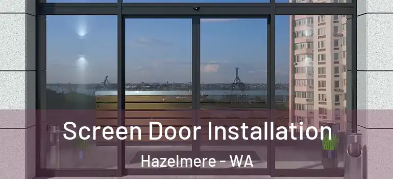  Screen Door Installation Hazelmere - WA