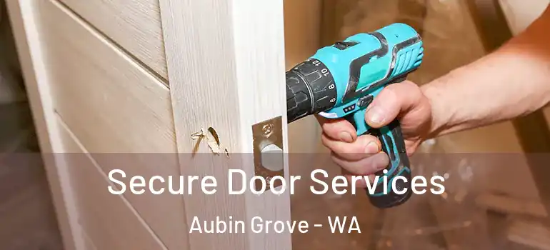  Secure Door Services Aubin Grove - WA