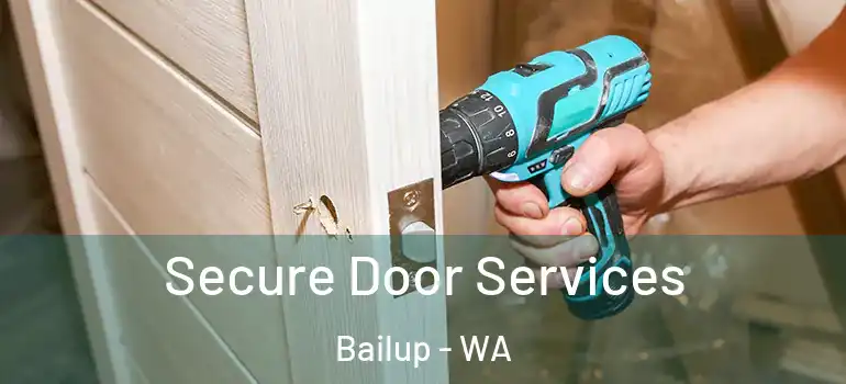Secure Door Services Bailup - WA