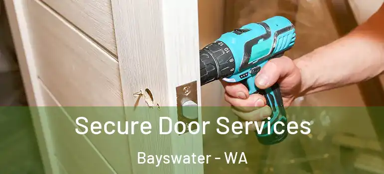 Secure Door Services Bayswater - WA