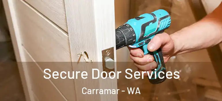 Secure Door Services Carramar - WA
