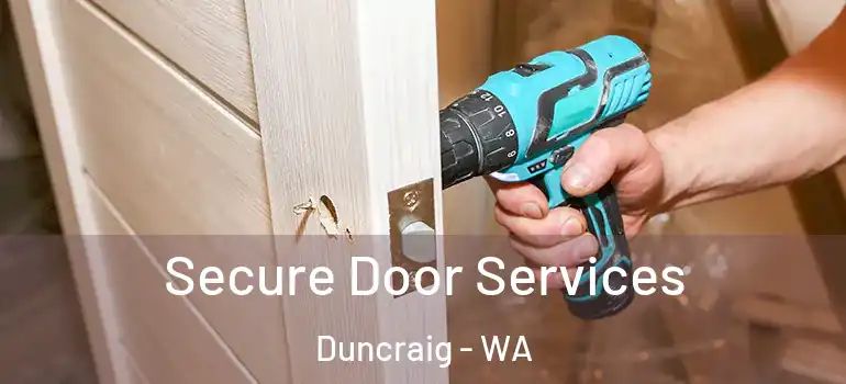  Secure Door Services Duncraig - WA
