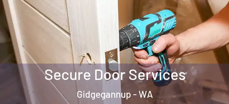  Secure Door Services Gidgegannup - WA