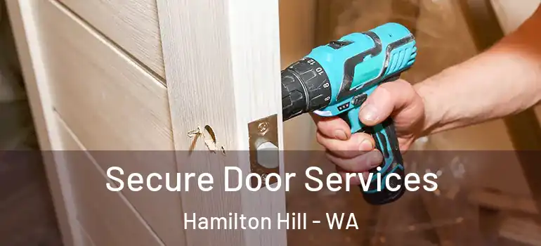 Secure Door Services Hamilton Hill - WA