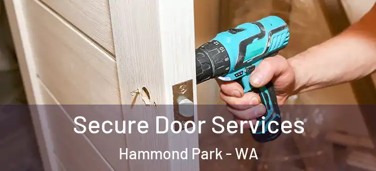  Secure Door Services Hammond Park - WA