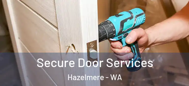 Secure Door Services Hazelmere - WA