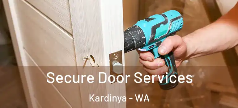  Secure Door Services Kardinya - WA