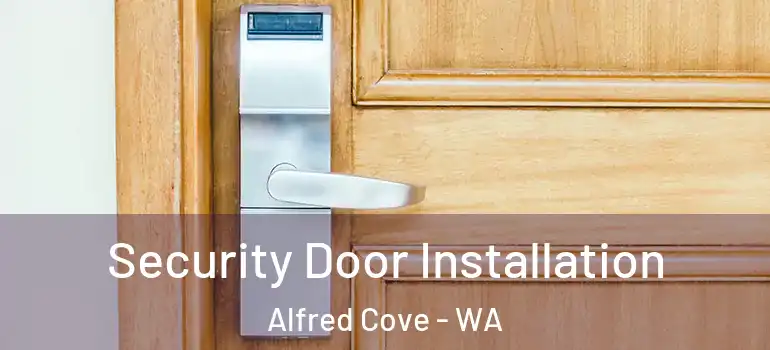  Security Door Installation Alfred Cove - WA