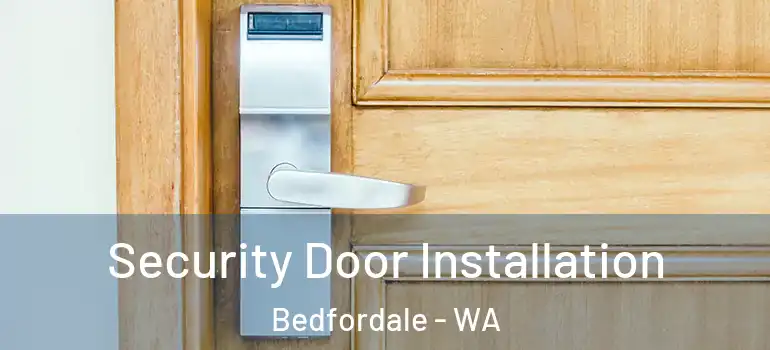  Security Door Installation Bedfordale - WA