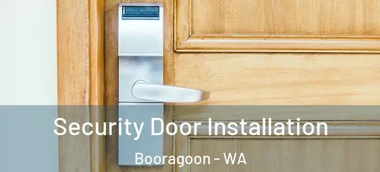 Security Door Installation Booragoon - WA