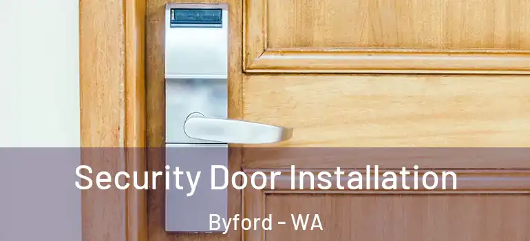  Security Door Installation Byford - WA