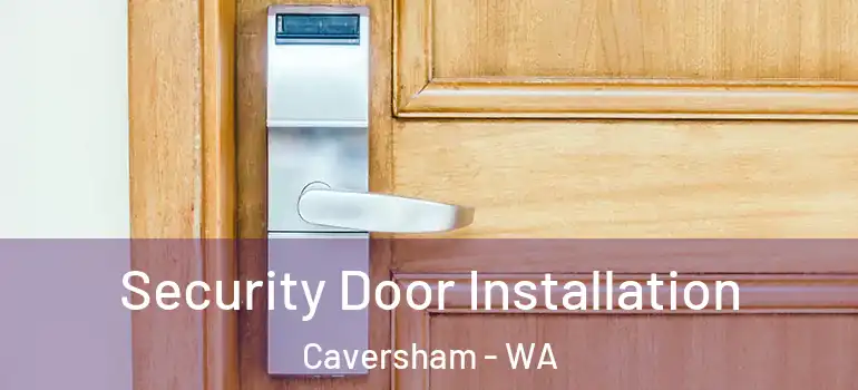 Security Door Installation Caversham - WA