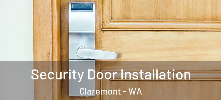  Security Door Installation Claremont - WA