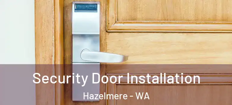 Security Door Installation Hazelmere - WA