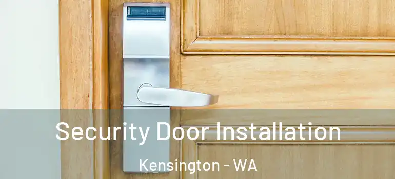  Security Door Installation Kensington - WA