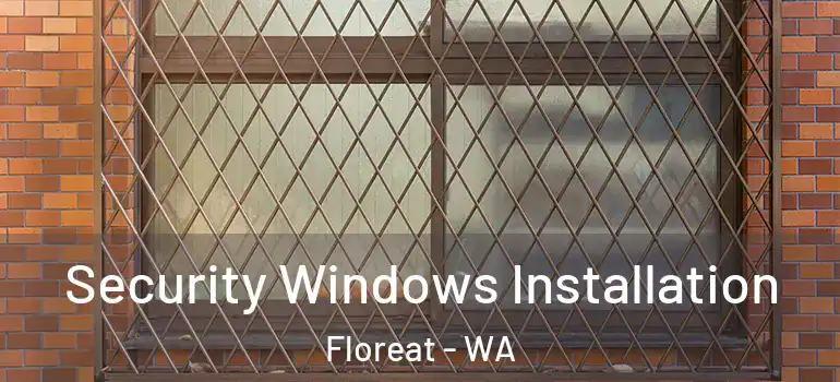  Security Windows Installation Floreat - WA