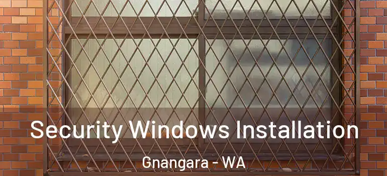 Security Windows Installation Gnangara - WA