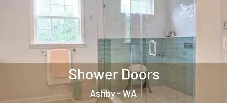  Shower Doors Ashby - WA