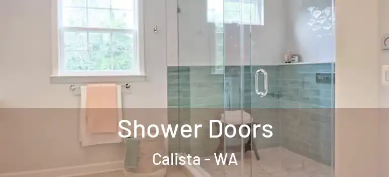  Shower Doors Calista - WA