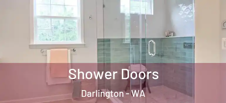 Shower Doors Darlington - WA