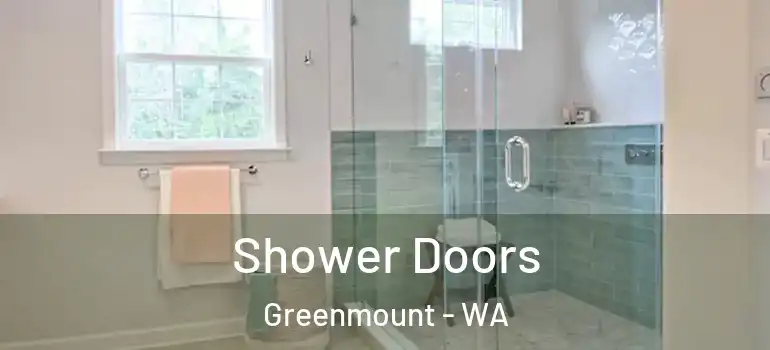 Shower Doors Greenmount - WA