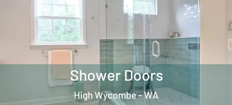  Shower Doors High Wycombe - WA