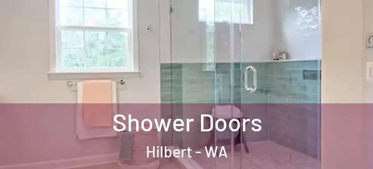  Shower Doors Hilbert - WA