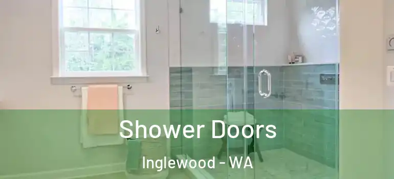 Shower Doors Inglewood - WA