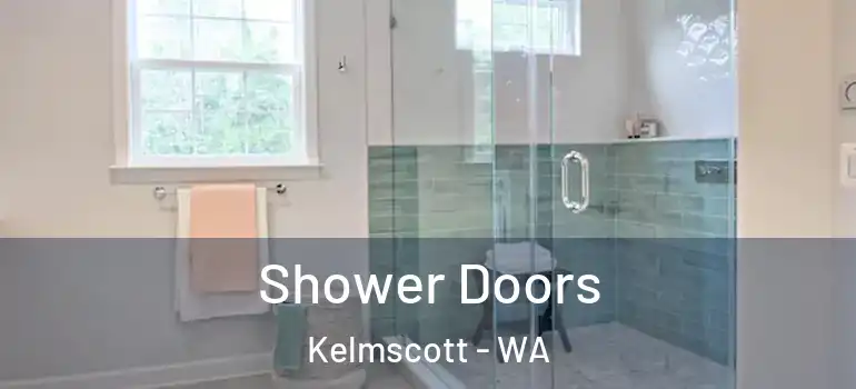  Shower Doors Kelmscott - WA