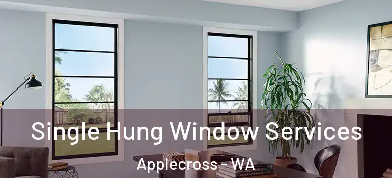  Single Hung Window Services Applecross - WA