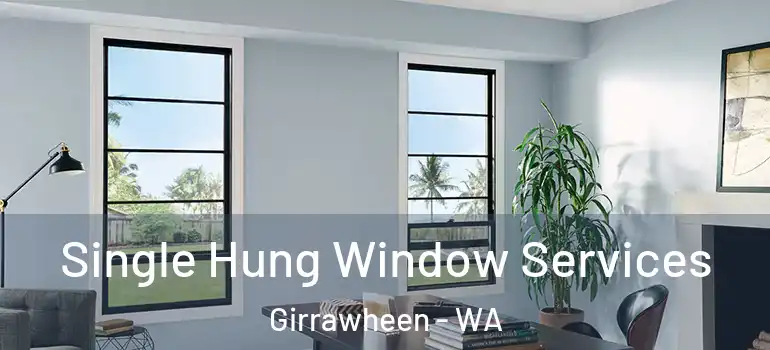  Single Hung Window Services Girrawheen - WA